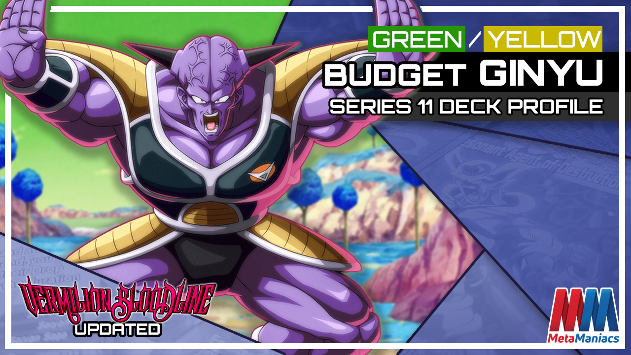DBSCG Deck Profile Green Yellow Competitive Budget Captain Ginyu MetaManiacs The TCG Maniacs 